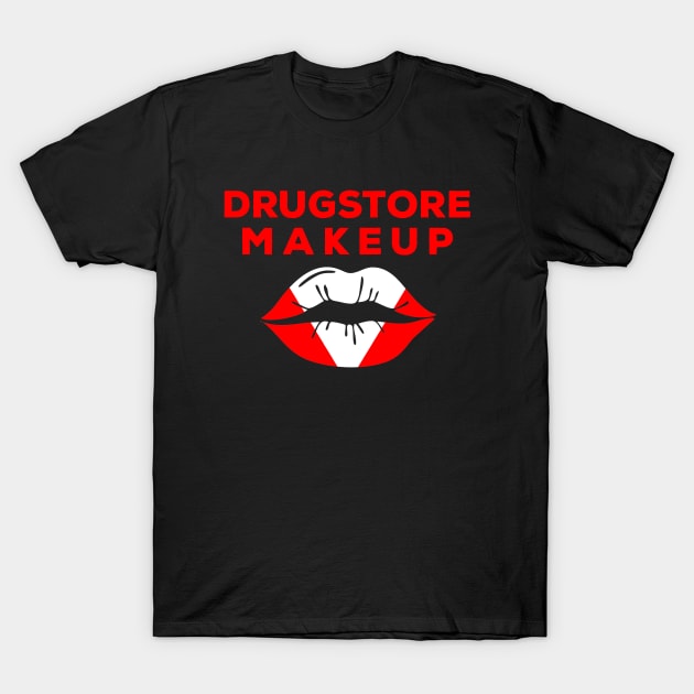 Drugstore Makeup (Steph's Band) T-Shirt by fandemonium